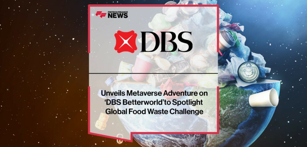 DBS Meluncurkan Petualangan Metaverse di 'DBS Betterworld' Untuk Menyoroti Tantangan Limbah Makanan Global - CryptoInfoNet