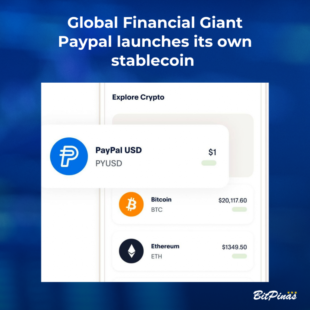 PayPal 推出稳定币：PayPalUSD | 比特皮纳斯