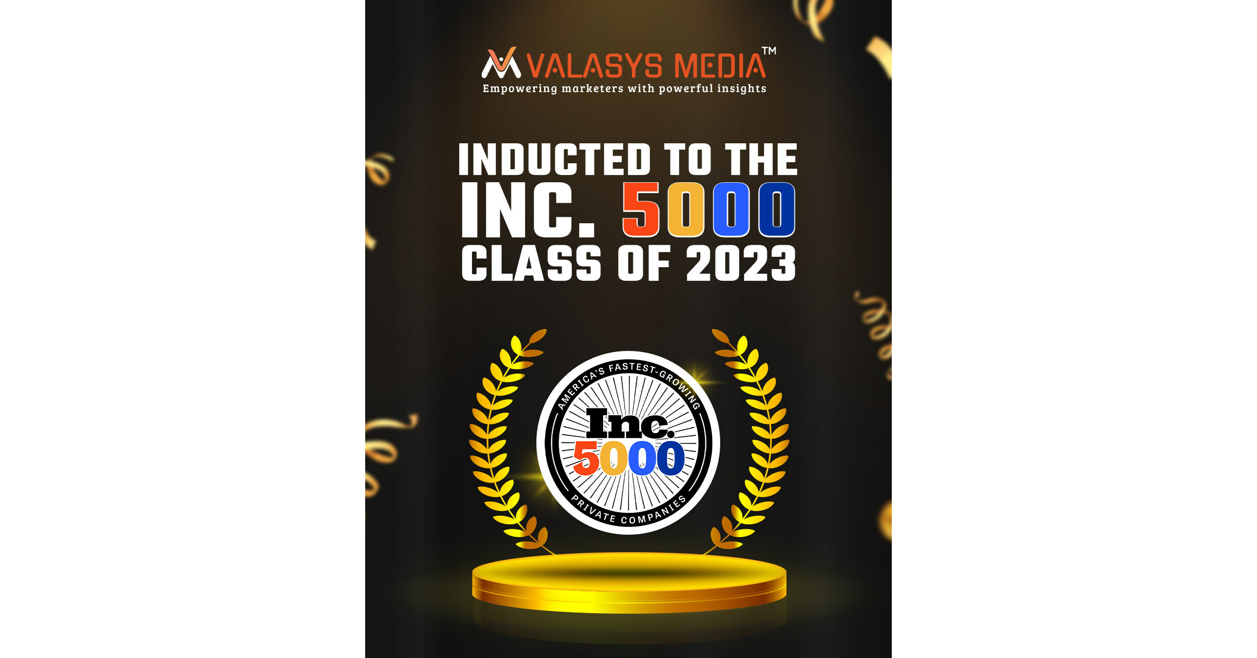 Valasys Media LLP Ranks No. 2732 on the 2023 Inc. 5000 as America's Fastest Growing Private Company LLP PlatoBlockchain Data Intelligence. Vertical Search. Ai.