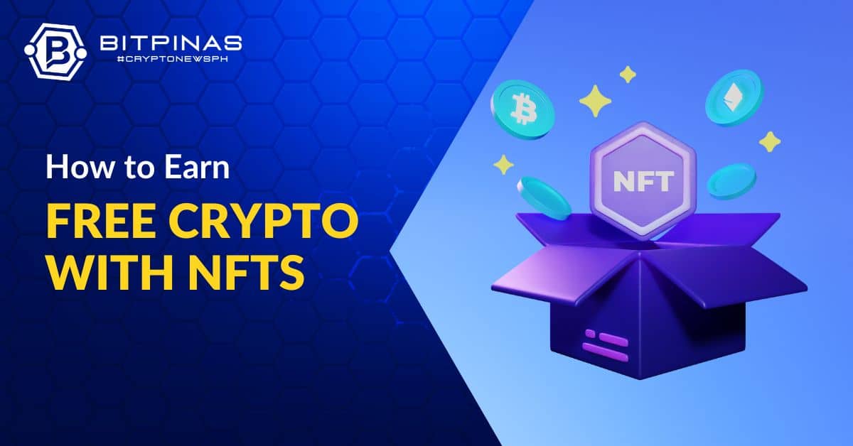 2 Ways on How to Earn Free Crypto Through NFTs PlatoBlockchain Data Intelligence. Vertical Search. Ai.