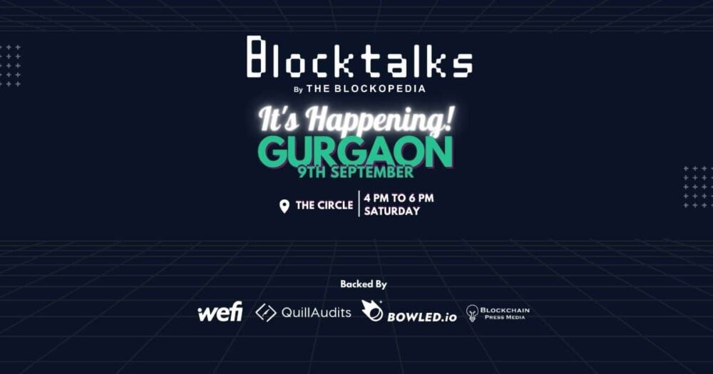 BlockTalks Unveils Inaugural Gurgaon Event to Foster Web3 Community Collaboration During Challenging Market Times