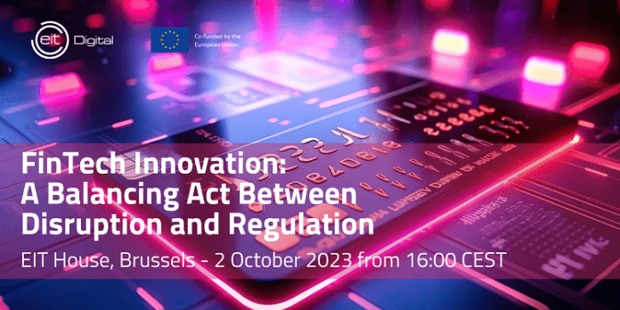 FinTech Innovation: A Balansing Act Between Disruption and Regulative