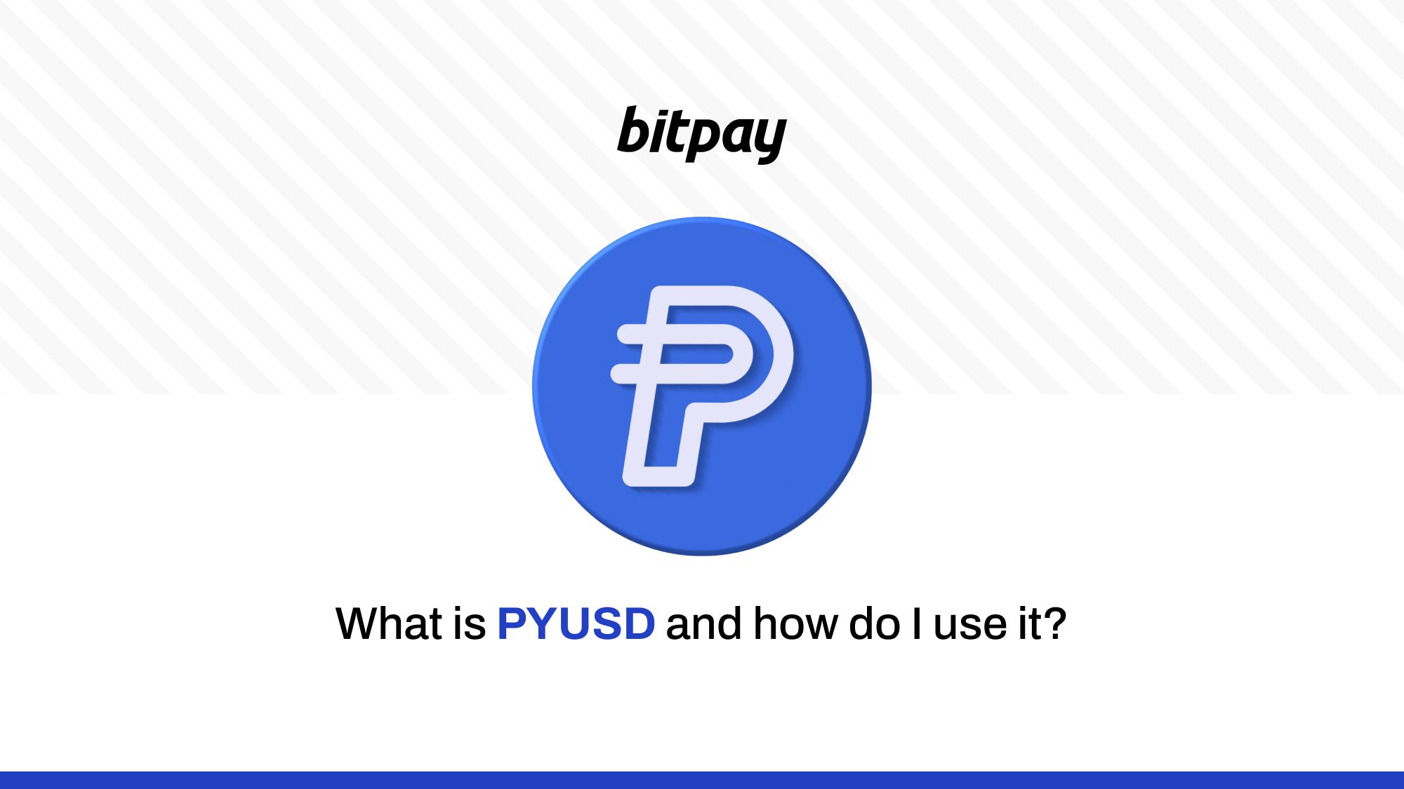 How to Use PayPal's New Crypto - PayPal USD (PYUSD) | BitPay retailer PlatoBlockchain Data Intelligence. Vertical Search. Ai.