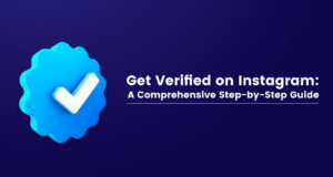 Instagram-verificatie: een uitgebreide stapsgewijze handleiding
