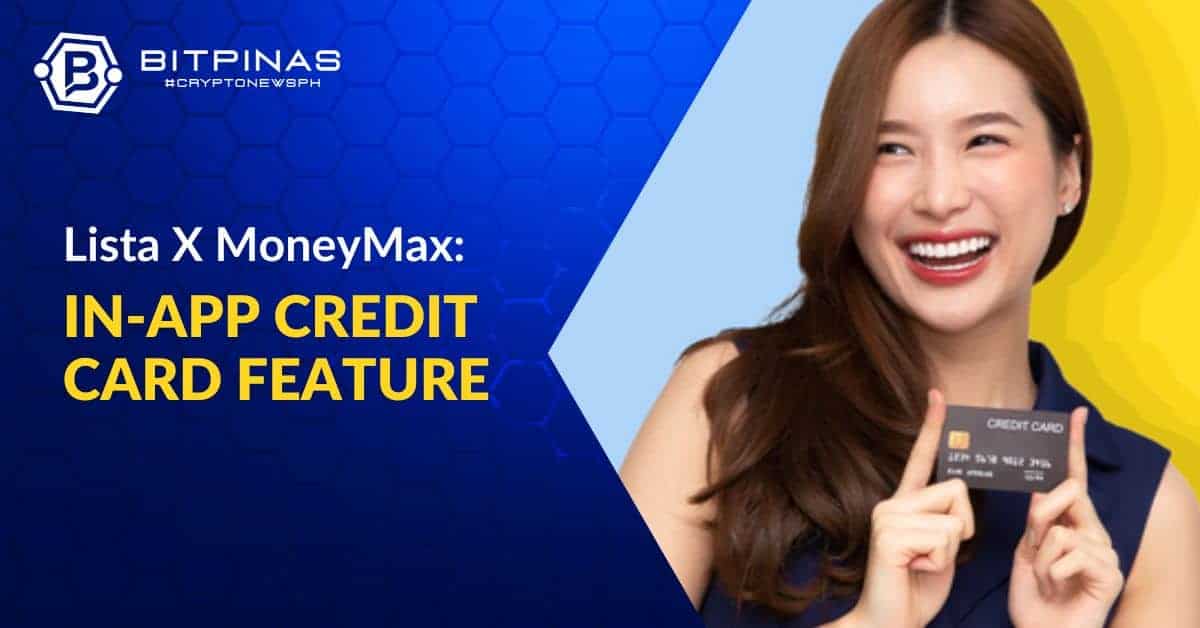 Lista, MoneyMax Partner for Credit Card in-App Applications Philippine Stock Exchange PlatoBlockchain Data Intelligence. Vertical Search. Ai.