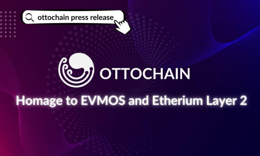 Ottochain Homage to EVMOS and Ethereum Layer Two - The Daily Hodl