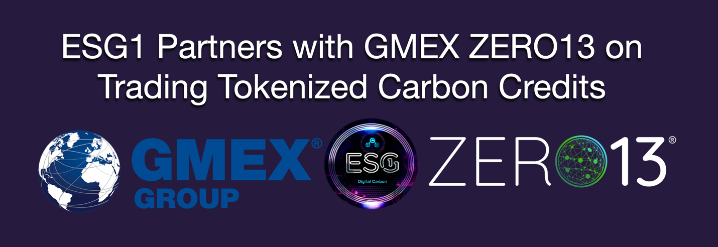 ESG1 se asocia con GMEX ZERO13 en el comercio de créditos de carbono tokenizados a partir de eliminación de emisiones Blockchain PlatoBlockchain Data Intelligence. Búsqueda vertical. Ai.