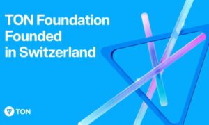 TON Foundation Được thành lập tại Thụy Sĩ với tư cách là một tổ chức phi lợi nhuận