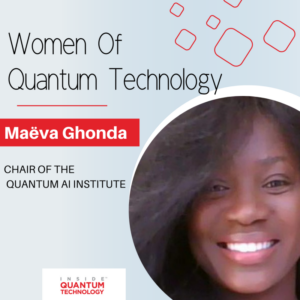زنان فناوری کوانتومی: Maëva Ghonda از موسسه هوش مصنوعی کوانتومی - فناوری کوانتومی درونی