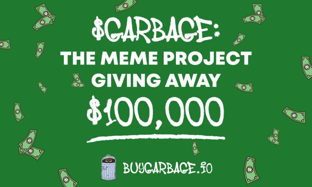 Memecoin پروجیکٹ $Garbage $100k Giveaway شروع کرنے کے لیے سیٹ ہے۔
