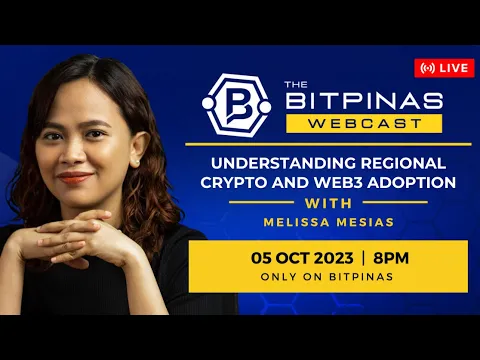 Regionális kriptográfiai és web3-as elfogadás Melissa Mesiasszal | BitPinas Webcast 26