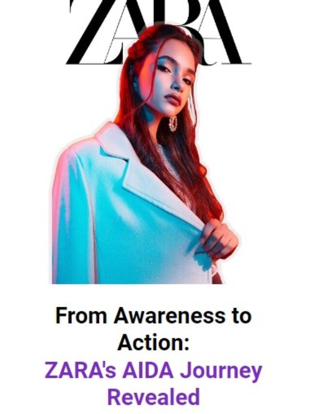 From Awareness to Action: ZARA's AIDA Journey Revealed