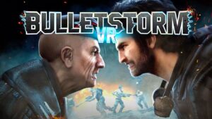 Bulletstorm VRは2024年初頭に延期