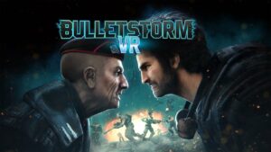 "Bulletstorm VR" saa lyhyen viiveen, ja se siirtyy vuoden 2024 alkuun