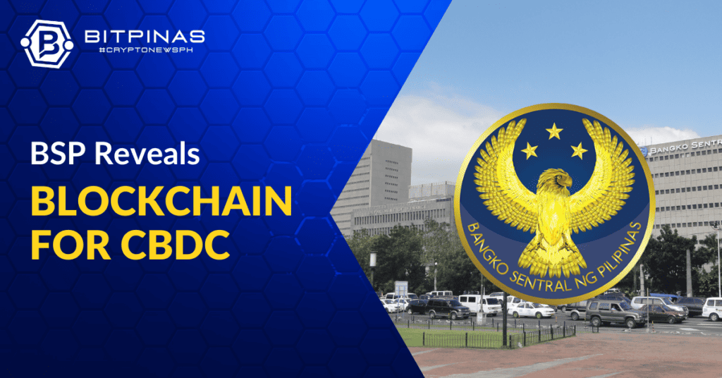 BSP Mengungkapkan Blockchain untuk Percontohan CBDC