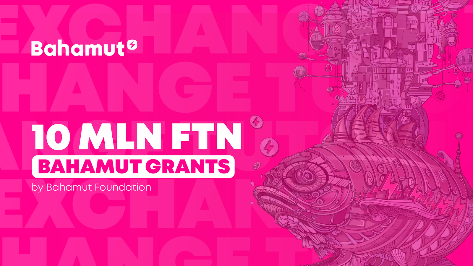 Bahamut Foundation launches Bahamut Grants program with a 10 mln $FTN fund Pitch PlatoBlockchain Data Intelligence. Vertical Search. Ai.