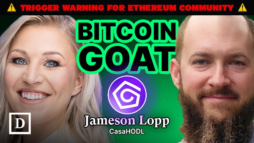 Approfondimento su Bitcoin con GOAT Jameson Lopp (AVVERTIMENTO TRIGGER PER LA COMUNITÀ ETHEREUM) - The Defiant