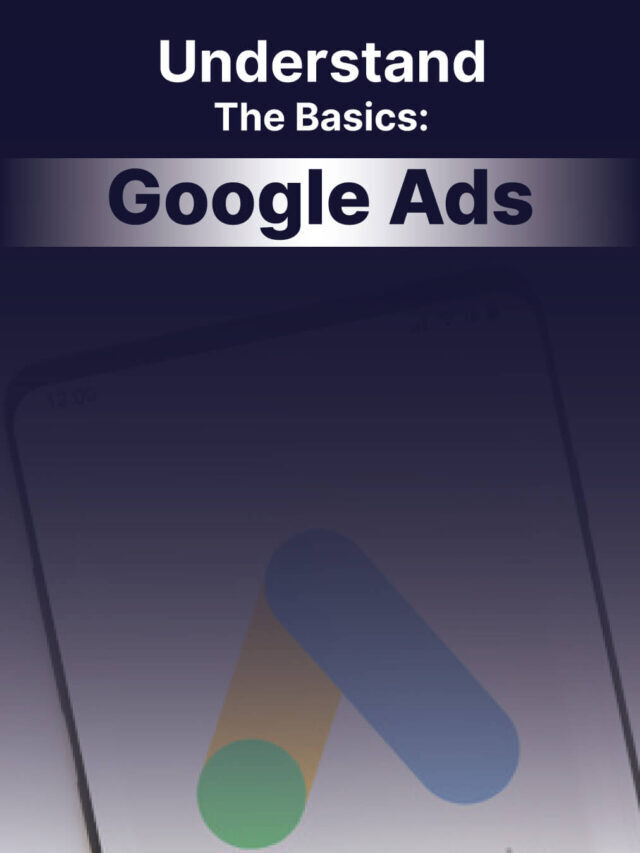 Înțelegeți elementele de bază ale Google Ads
