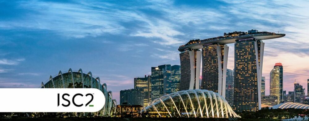 ISC2 SECURE Asie-Pacifique revient avec une puissante gamme de cyberleaders - Fintech Singapore