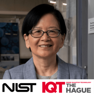 NIST فیلو ڈاکٹر للی (لڈونگ) چن، 2024 میں IQT دی ہیگ میں خطاب کریں گی - کوانٹم ٹیکنالوجی کے اندر