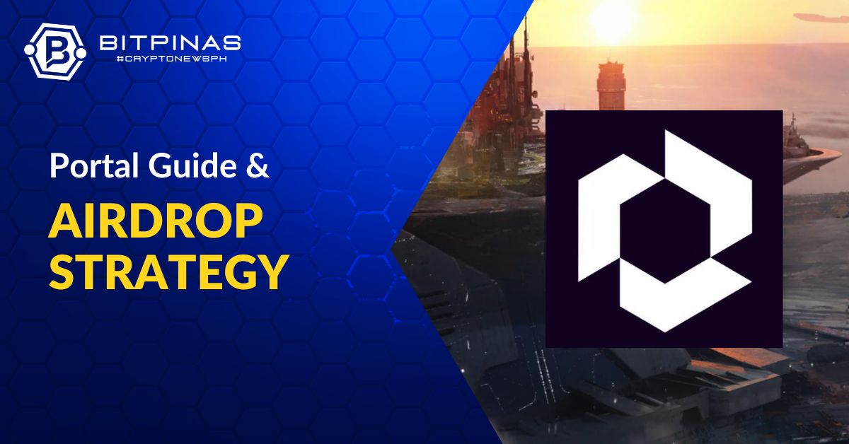 Portal Airdrop Guide and Potential Strategy | BitPinas blockchain gaming PlatoBlockchain Data Intelligence. Vertical Search. Ai.
