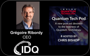 Quantum Tech Pod Επεισόδιο 63: Grégoire Ribordy, Διευθύνων Σύμβουλος, ID Quantique (IDQ) - Inside Quantum Technology