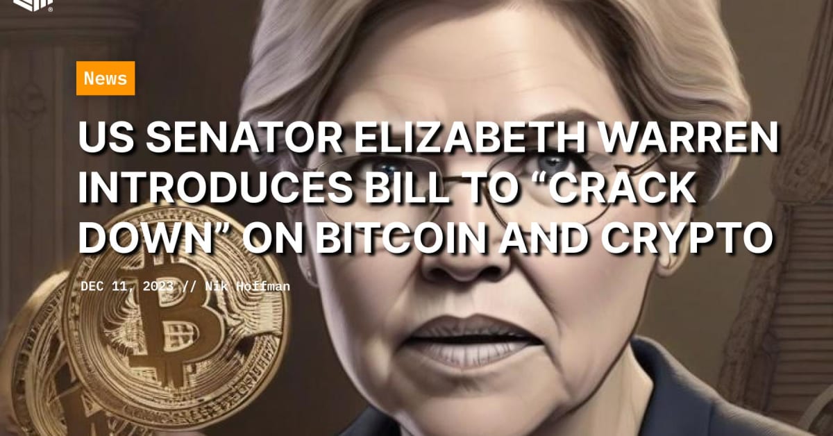 US Senator Elizabeth Warren Introduces Bill To "Crack Down" on Bitcoin And Crypto SENATORS PlatoBlockchain Data Intelligence. Vertical Search. Ai.