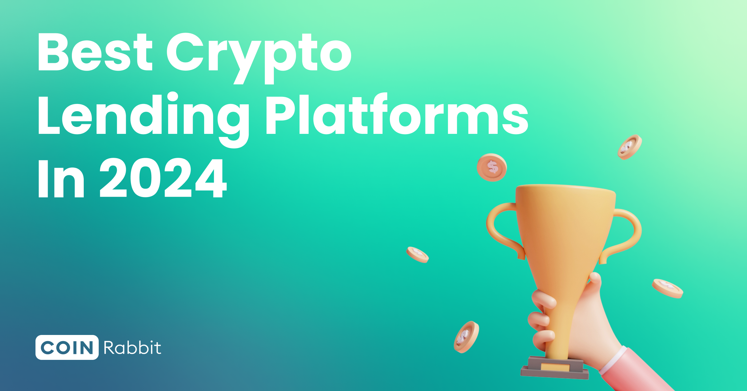 A legjobb kriptokölcsönzési platformok 2024-ban – CoinRabbit
