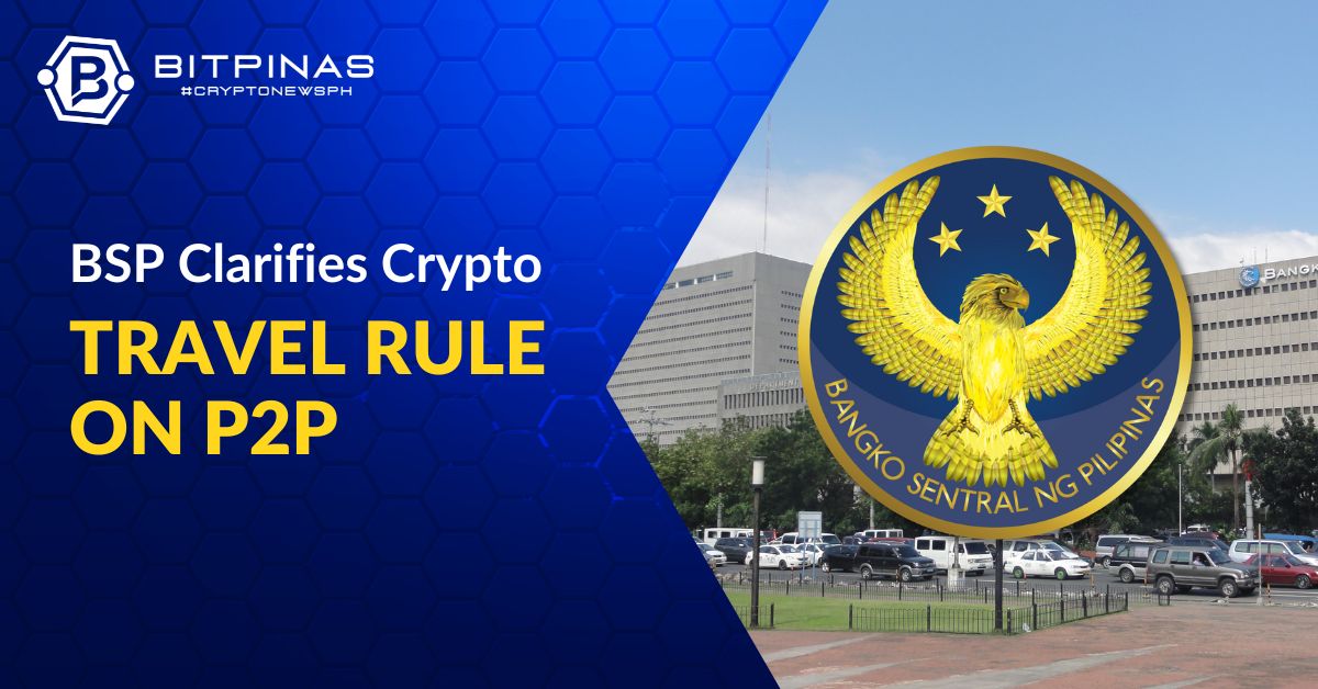 BSP Clarifies Crypto Travel Rule on P2P Transactions | BitPinas Counterparty PlatoBlockchain Data Intelligence. Vertical Search. Ai.