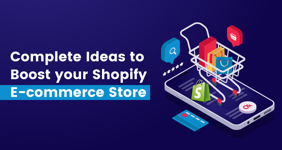Täielikud ideed Shopify e-poe turgutamiseks