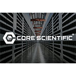 Core Scientific công bố thông tin cập nhật về hoạt động và sản xuất vào tháng 2023 và cả năm XNUMX