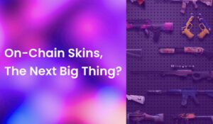 Megvan-e a Gaming Skins piac, ami ahhoz kell, hogy belépjen a digitális eszközök világába?