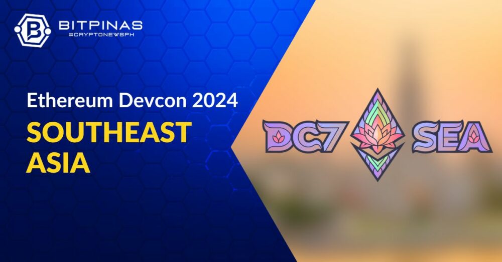 ועידת Ethereum Devcon 2024 מתרחשת בדרום מזרח אסיה | BitPinas