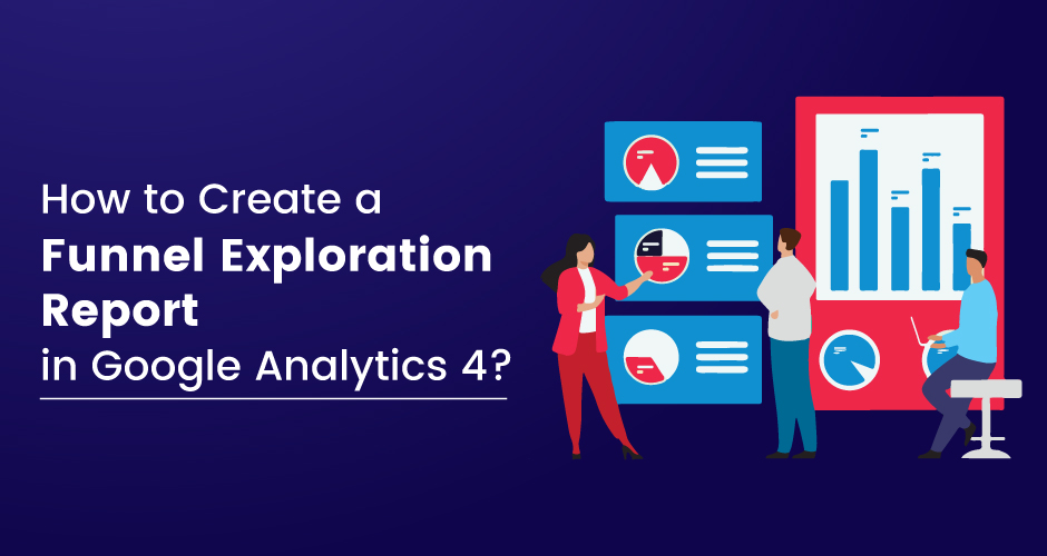¿Cómo crear un informe de exploración de embudo en Google Analytics 4?
