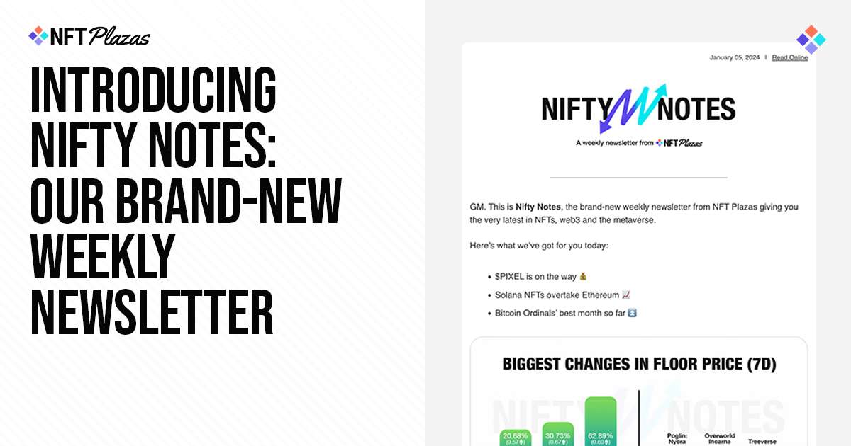 Introducing Nifty Notes: Our Brand-New Weekly Newsletter - CryptoInfoNet FLOOR PRICE PlatoBlockchain Data Intelligence. Vertical Search. Ai.