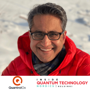 Posodobitev IQT Nordics: Vishal Chatrath, izvršni direktor in soustanovitelj podjetja QuantrolOx, je govornik - Inside Quantum Technology