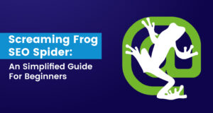 Screaming Frog SEO Spider 2024: 단순화된 초보자 가이드