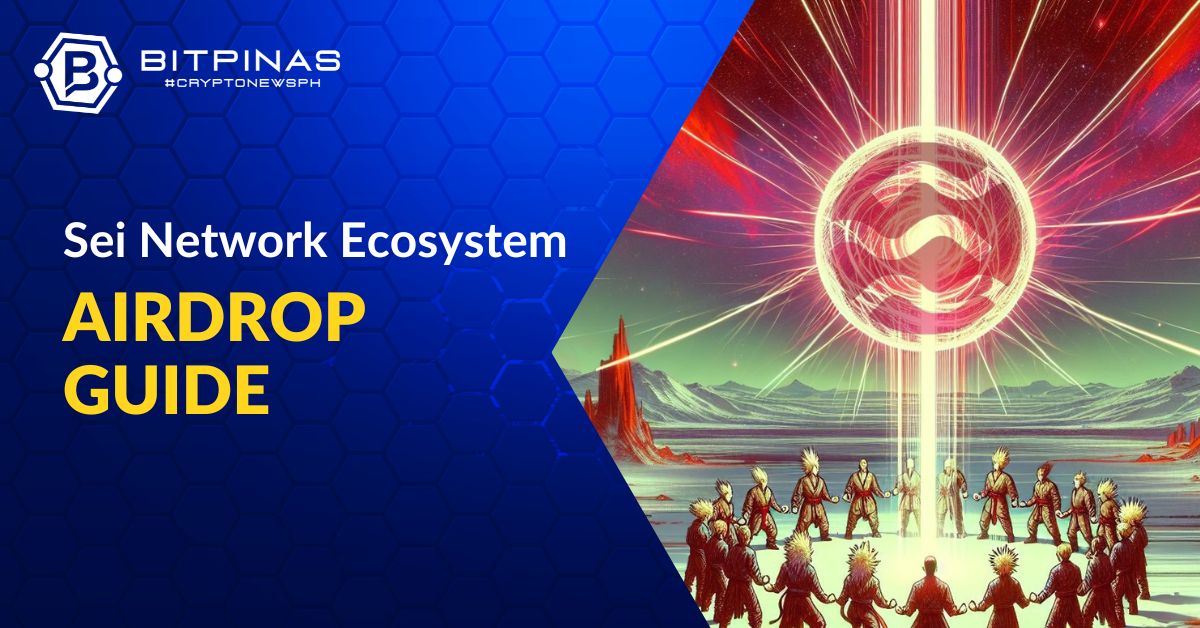 Ultimate Sei Network Airdrop Guide and Ecosystem List | BitPinas Crypto adoption PlatoBlockchain Data Intelligence. Vertical Search. Ai.