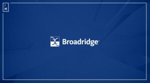 Broadridge informa un aumento del 9% en los ingresos del segundo trimestre
