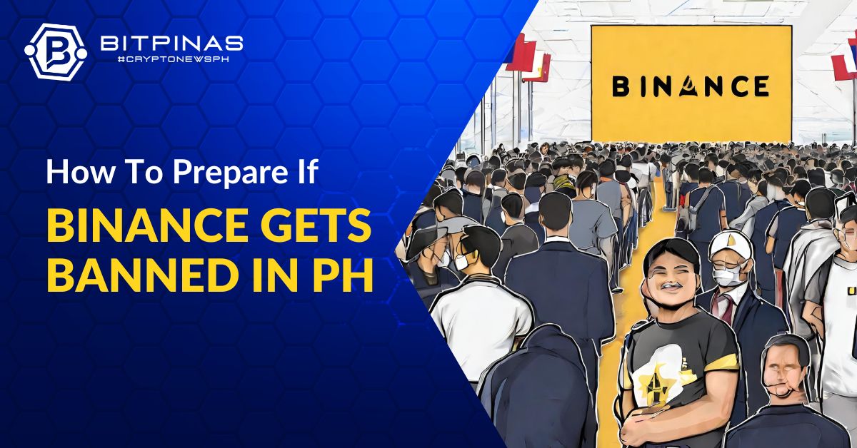 How to Prepare For Possible Binance Ban in the Philippines | BitPinas banned PlatoBlockchain Data Intelligence. Vertical Search. Ai.