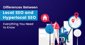 Hyperlocal SEO And Local SEO : Everything You Need To Know (2024)