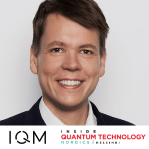 Juha Vartiainen, specjalista ds. spraw globalnych i współzałożyciel IQM Quantum Computers, jest mówcą IQT Nordics 2024 - Inside Quantum Technology