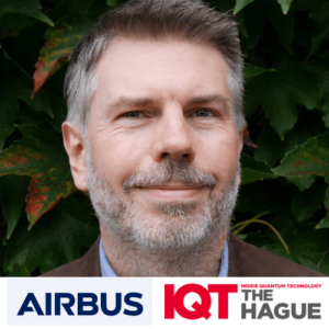 IQT The Hague Update: Andrew Thain, Airbus Quantum Communications Expert, is a 2024 Speaker - Inside Quantum Technology