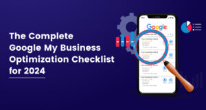 The Ultimate Google My Business Optimization Checklist  for 2024