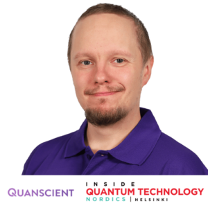 Valtteri Lahtinen, מנהל מדעי ראשי ומייסד שותף של Quanscient, הוא דובר IQT Nordics 2024 - Inside Quantum Technology