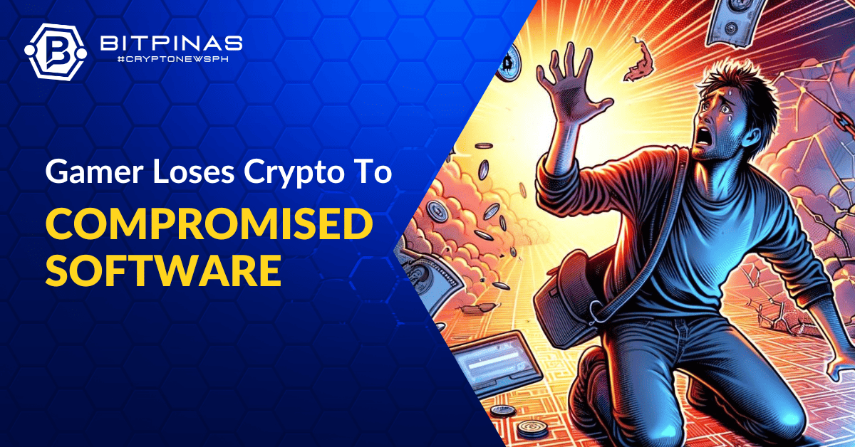 How This Web3 Gamer Loses Crypto Life Savings to Compromised Software | BitPinas compromise PlatoBlockchain Data Intelligence. Vertical Search. Ai.