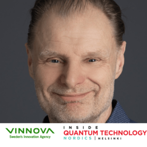 IQT Nordics 更新：Vinnova 变革技术项目经理 Ulf Öhlander 担任 2024 年演讲者 - Inside Quantum Technology