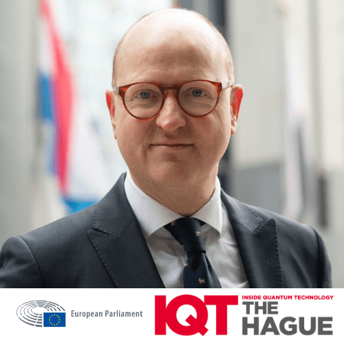 Mise à jour de l'IQT La Haye : Bart Groothuis, membre du Parlement européen, sera président en 2024 - Inside Quantum Technology