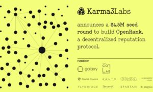 Karma3 Labs نے اوپن رینک کی تعمیر کے لیے Galaxy اور IDEO CoLab کی قیادت میں $4.5M سیڈ راؤنڈ اکٹھا کیا، جو کہ ایک ڈی سینٹرلائزڈ ریپوٹیشن پروٹوکول ہے۔