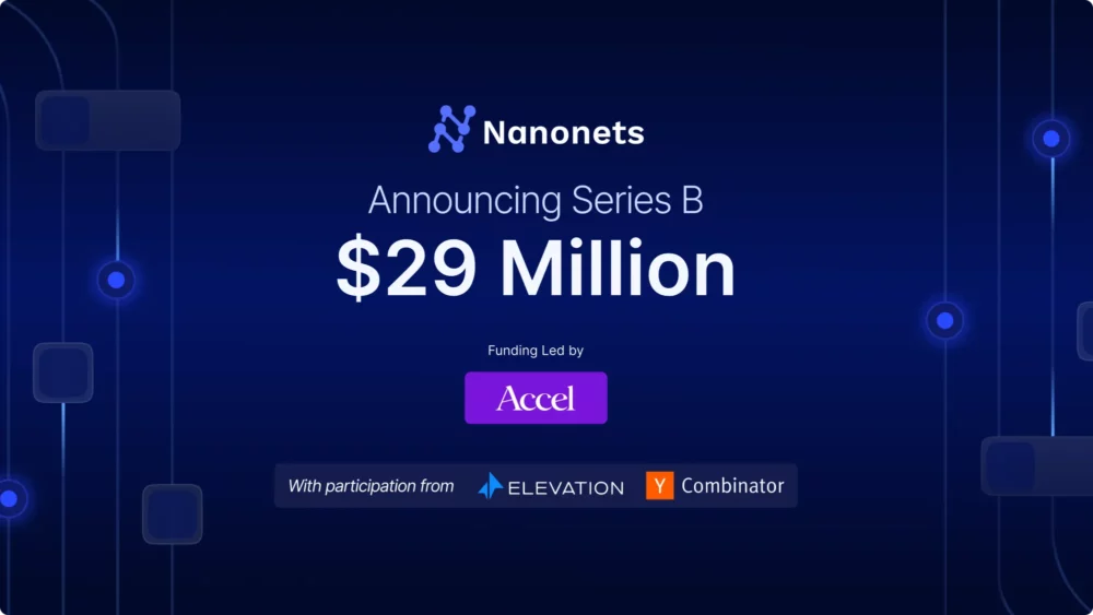 Nanonets نے کاروباری ورک فلو کے لیے خود مختار AI ایجنٹس بنانے کے لیے $29 ملین اکٹھا کیا۔